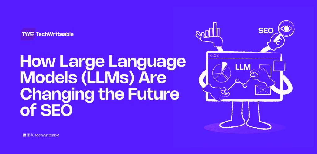 How Large Language Models (LLMs) Are Changing the Future of SEO