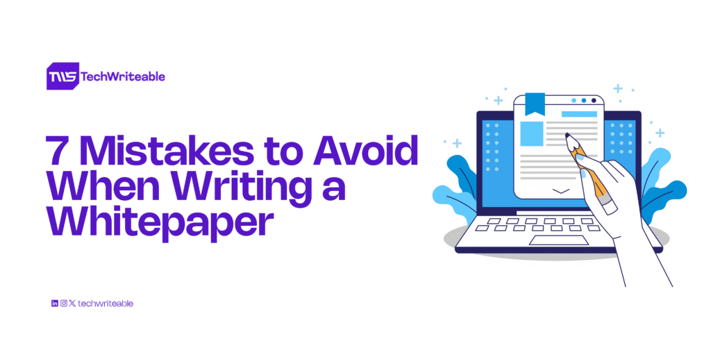 7 Mistakes to Avoid When Writing a Whitepaper